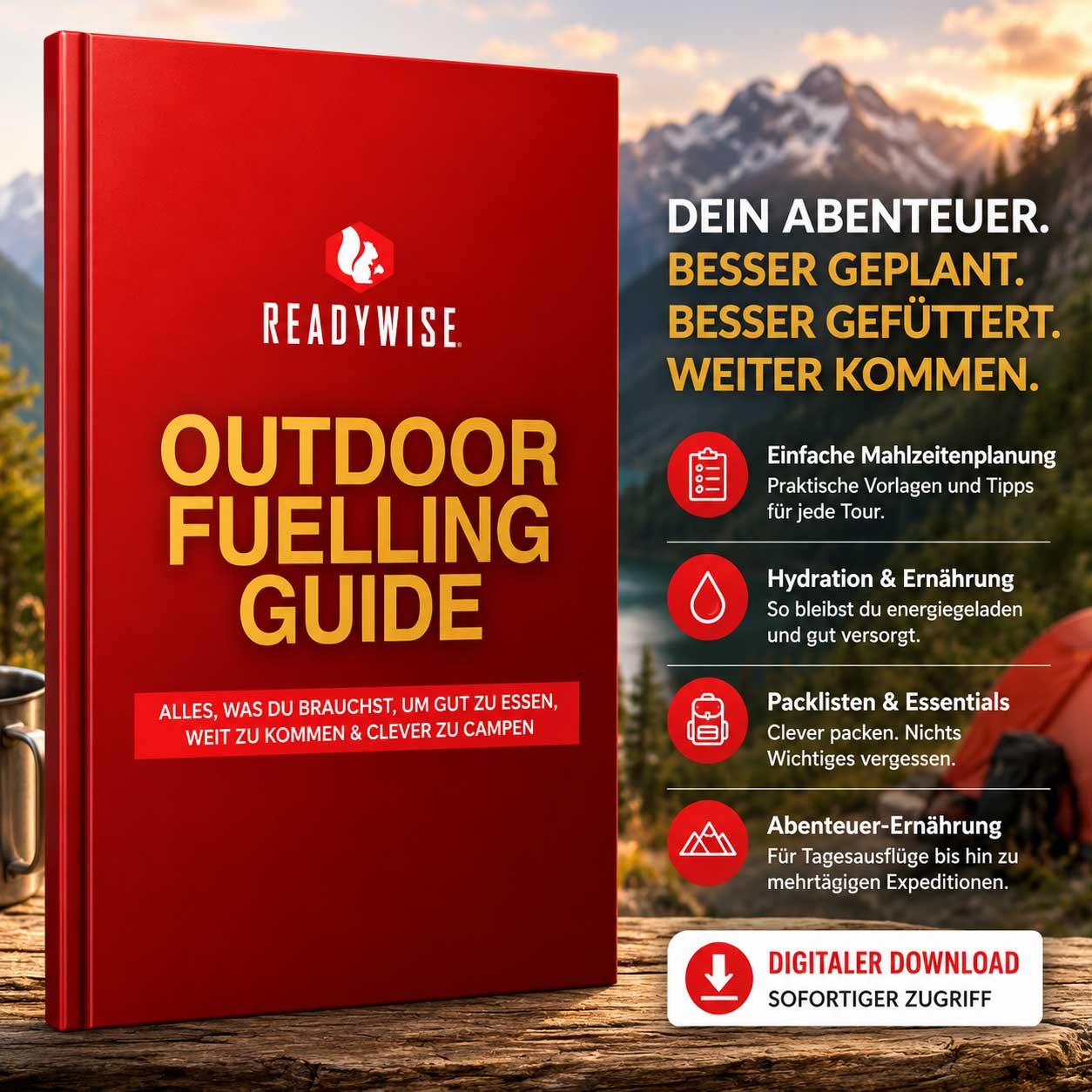 Kostenloser Outdoor-Guide – Erfahre, wie du Mahlzeiten planst, ausreichend hydriert bleibst und für jedes Abenteuer clever packst